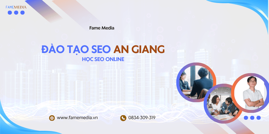 ĐÀO TẠO SEO AN GIANG
