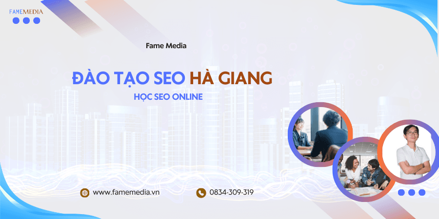 ĐÀO TẠO SEO HÀ GIANG