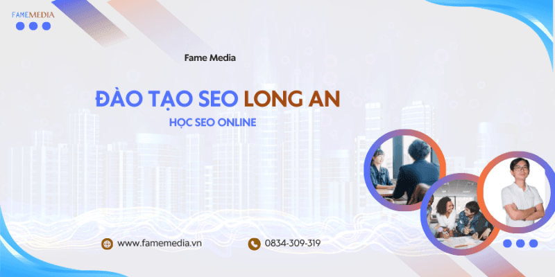 ĐÀO TẠO SEO LONG AN