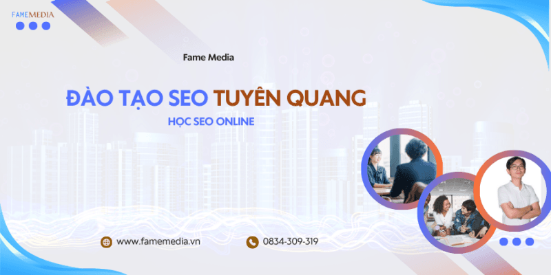 ĐÀO TẠO SEO tuyên quang