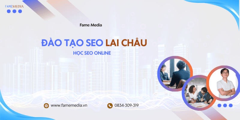 Đào Tạo SEO Lai Châu